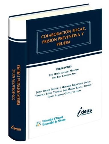 COLABORACIÓN EFICAZ, PRISIÓN PREVENTIVA Y PRUEBA